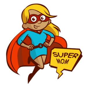 Mom Heroes and Super Moms Unite