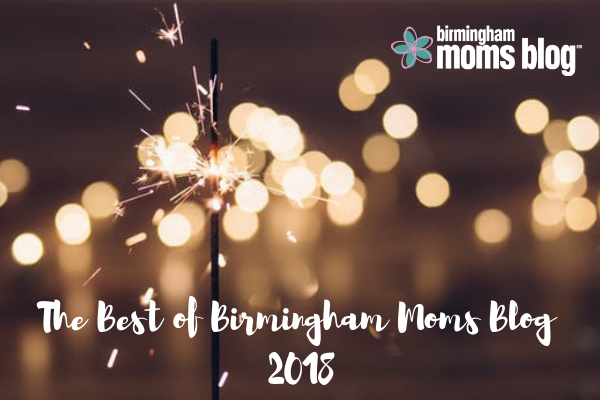 Best of Birmingham Moms Blog :: Top Ten Blog Posts of 2018